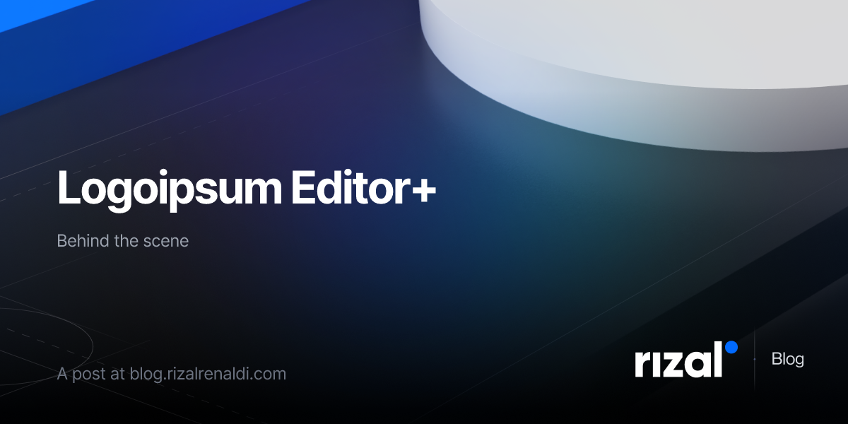 Logoipsum Editor+ - The Blog of Rizal Renaldi